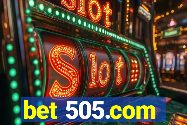 bet 505.com